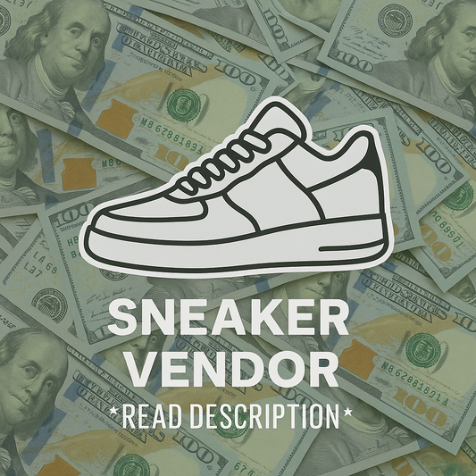 SNEAKERS VENDOR + RESELLING GUIDE